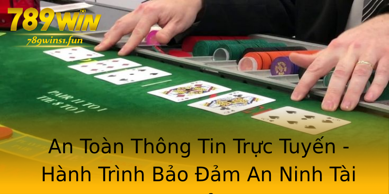 An Toàn Thông Tin Trực Tuyến - Hành Trình Bảo Đảm An Ninh Tài Khoản An Toàn Thông Tin Trực Tuyến - Hành Trình Bảo Đảm An Ninh Tài Khoản