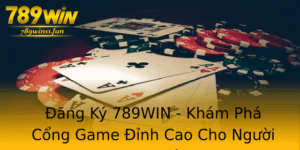 Ang Ky 789Win Kham Pha Cong Game Inh Cao Cho Nguoi Choi Viet