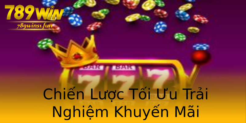 Chiến Lược Tối Ưu Trải Nghiệm Khuyến Mãi Chiến Lược Tối Ưu Trải Nghiệm Khuyến Mãi