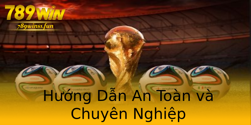 Hướng Dẫn An Toàn và Chuyên Nghiệp Hướng Dẫn An Toàn và Chuyên Nghiệp